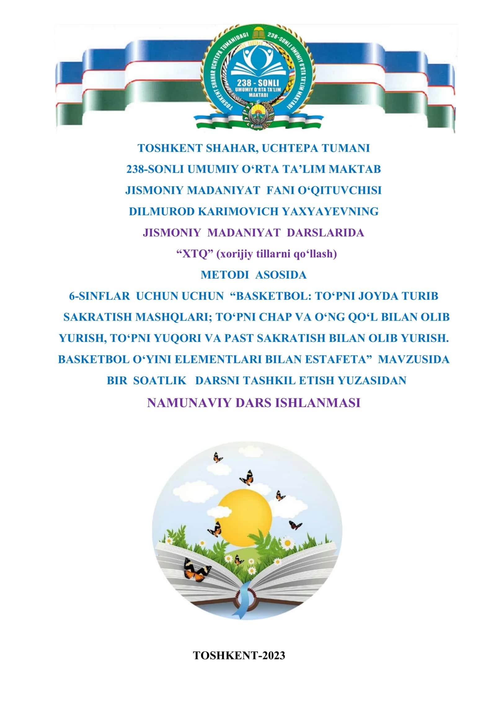 6-sinf Jismoniy tarbiya fanidan Basketbol o'yini elementlari bilan estafeta dars ishlanma 1