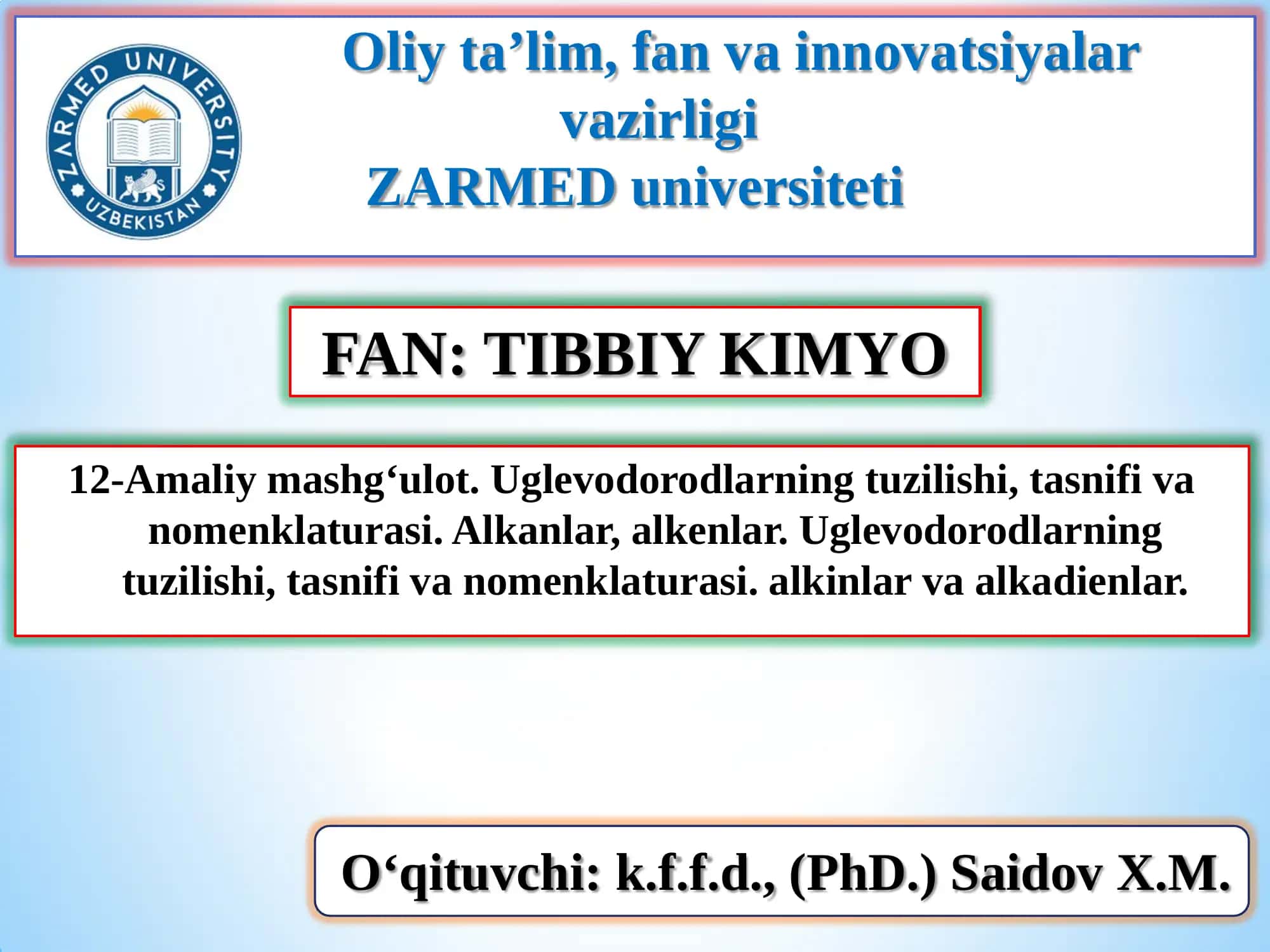 12-Amaliy mashg‘ulot. Uglevodorodlarning tuzilishi, tasnifi va nomenklaturasi. Alkanlar, alkenlar. Uglevodorodlarning tuzilishi, tasnifi va nomenklaturasi. alkinlar va alkadienlar. 1