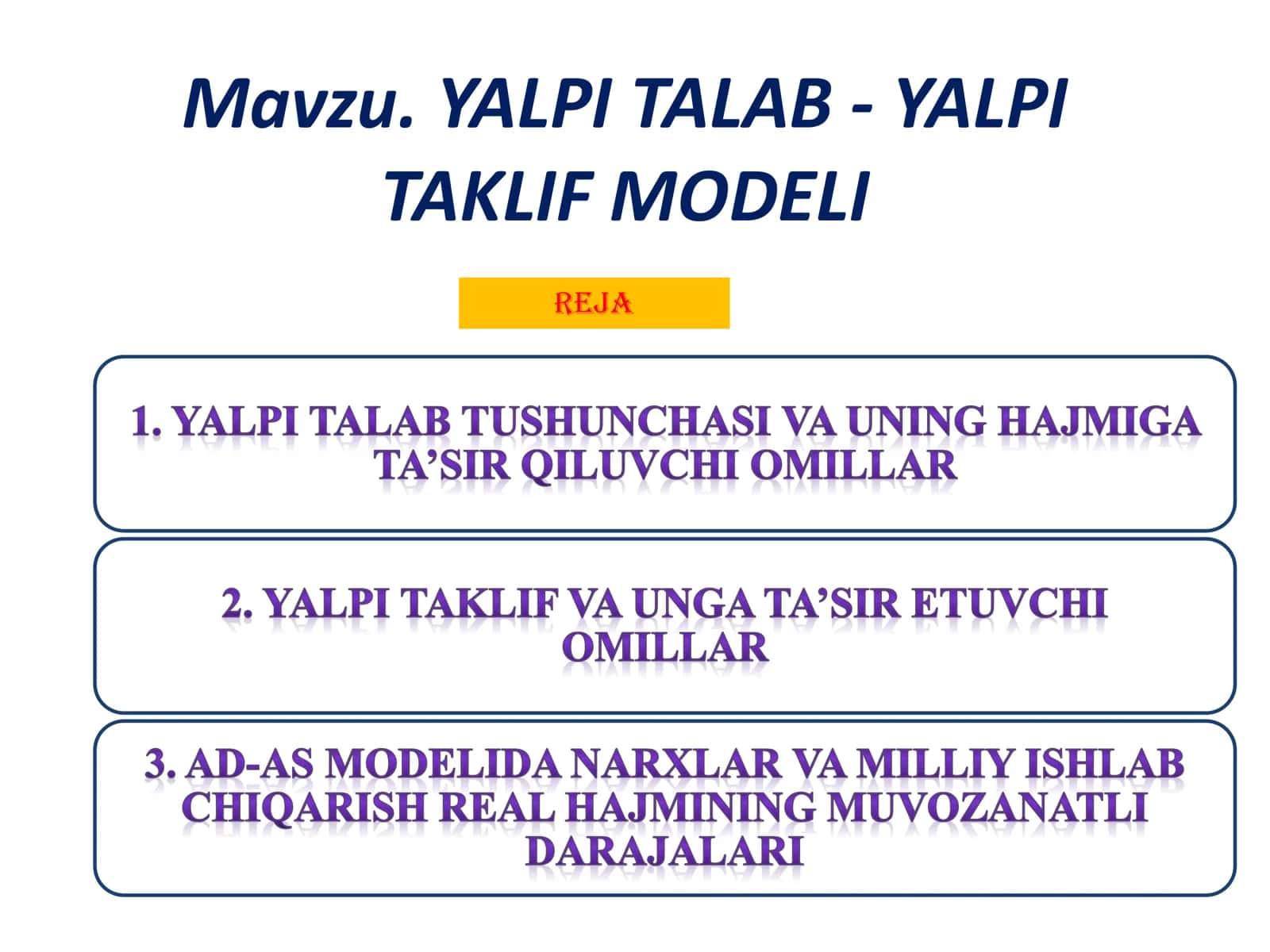 YALPI TALAB - YALPI TAKLIF MODELI 1. YALPI TALAB TUSHUNCHASI VA UNING HAJMIGA TA’SIR QILUVCHI OMILLAR 1