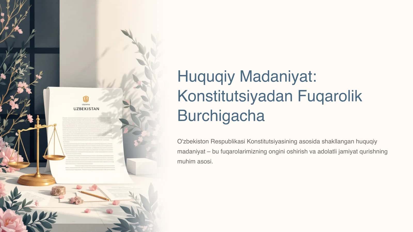 Huquqiy Madaniyat: Konstitutsiyadan Fuqarolik Burchigacha 1