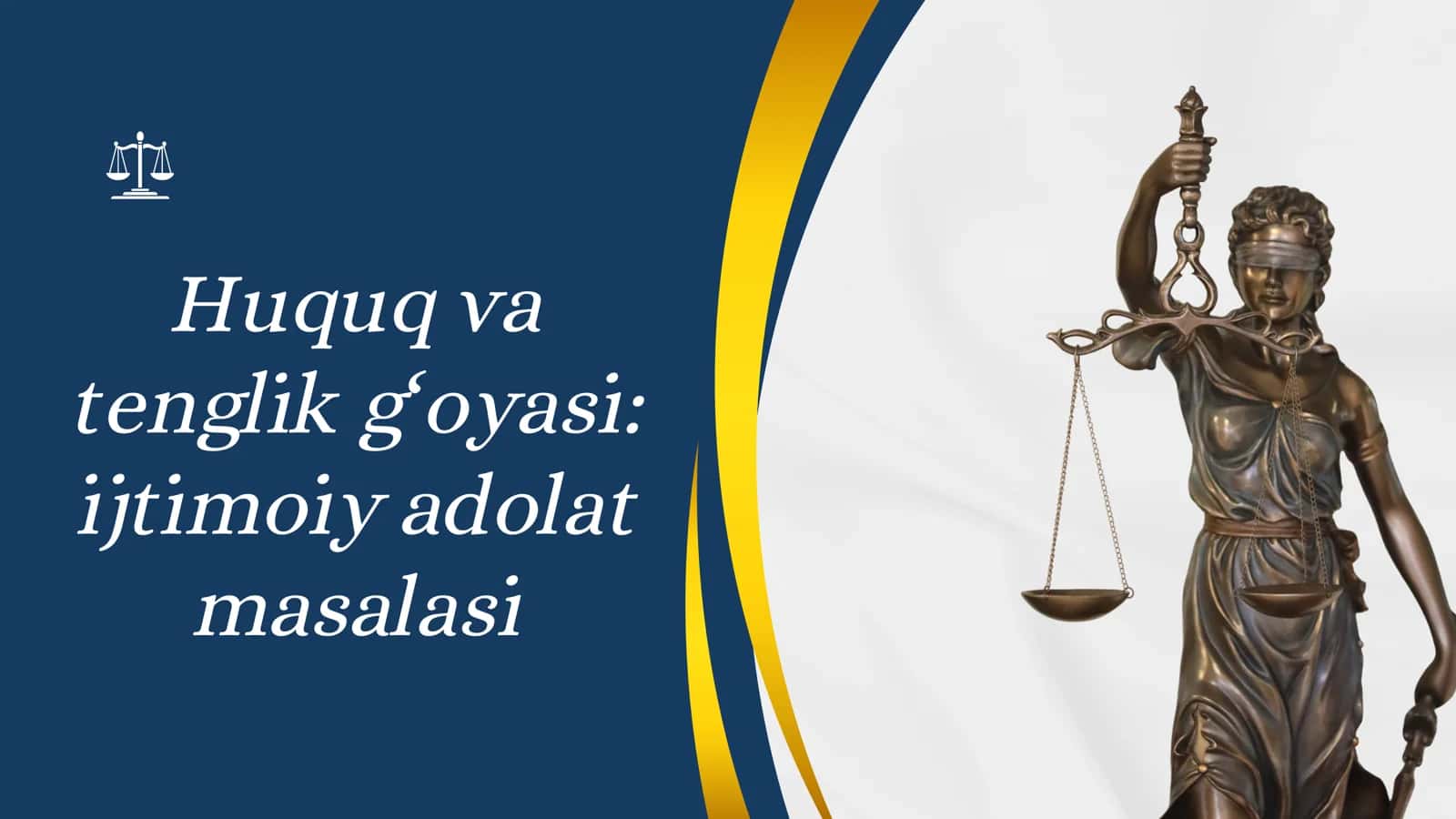 Huquq va Tenglik G‘oyasi: Ijtimoiy Adolat Masalasi 1