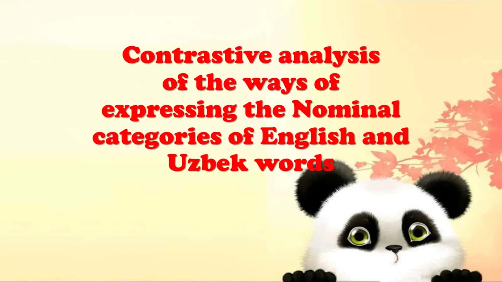 Contrastive analysis of the ways of expressing the Nominal categories of English and Uzbek words 1