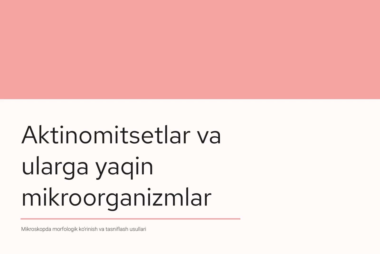Aktinomitsetlar va ularga yaqin mikroorganizmlar 1