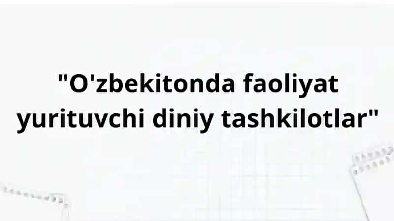O'zbekistonda faoliyat yurituvchi diniy tashkilotlar
