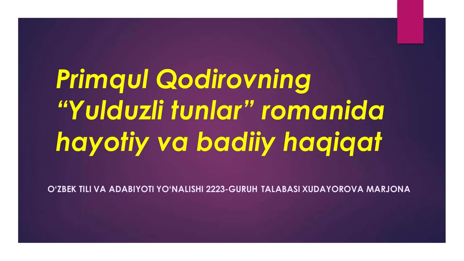“Yulduzli tunlar” romanida hayotiy va badiiy haqiqat 1