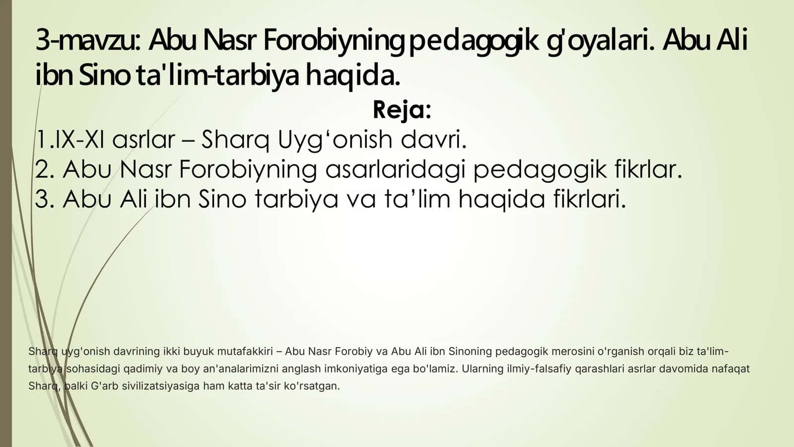 Abu Nasr Forobiyning pedagogik g'oyalari. Abu Ali ibn Sino ta'lim-tarbiyahaqida 1