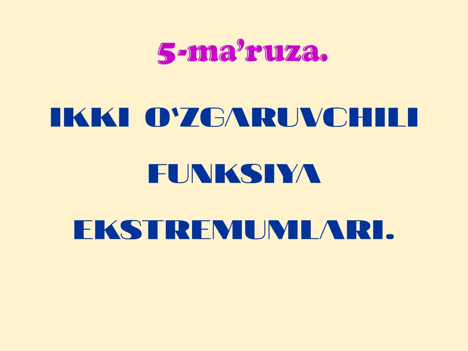 Funksiya ekstremum nuqtasi va ekstremum qiymati 1
