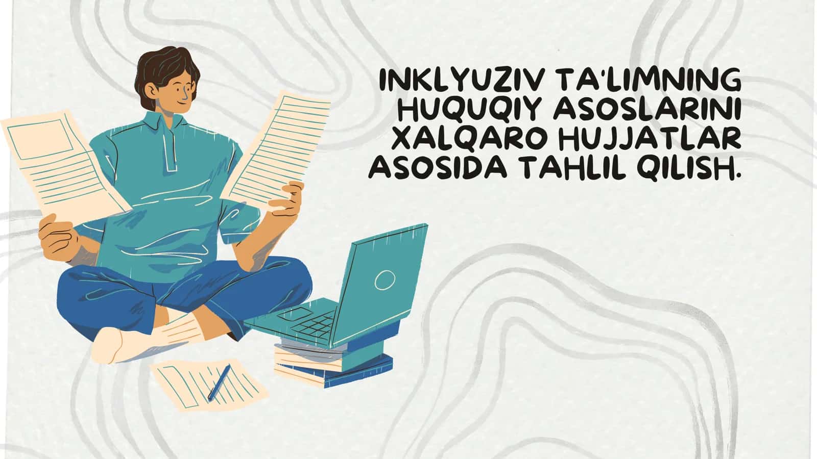 INKLYUZIV TA'LIMNING HUQUQIY ASOSLARINI XALQARO HUJJATLAR ASOSIDA TAHLIL QILISH 1
