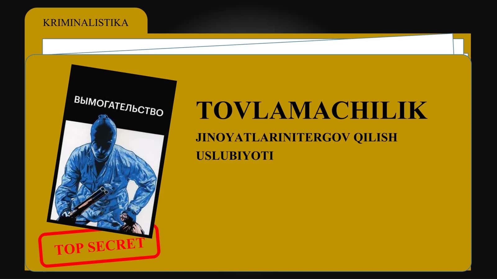 TOVLAMACHILIK JINOYATLARINI TERGOV QILISH USLUBIYOTI 1