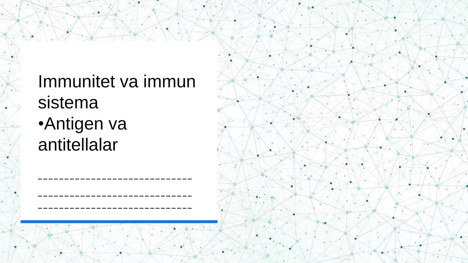 Immunitet va immun sistema 
Antigen va antitellalar 1