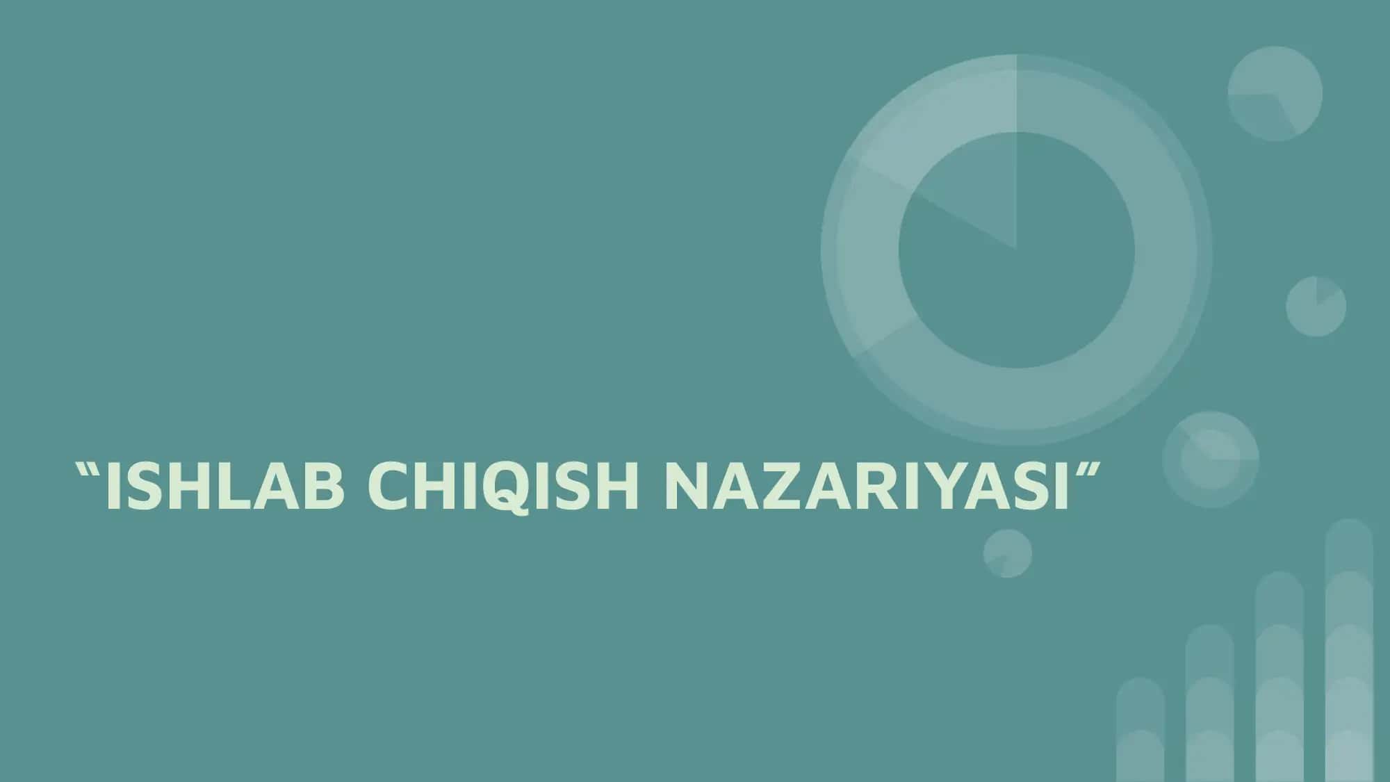 Ishlab chiqish nazariyasi 1