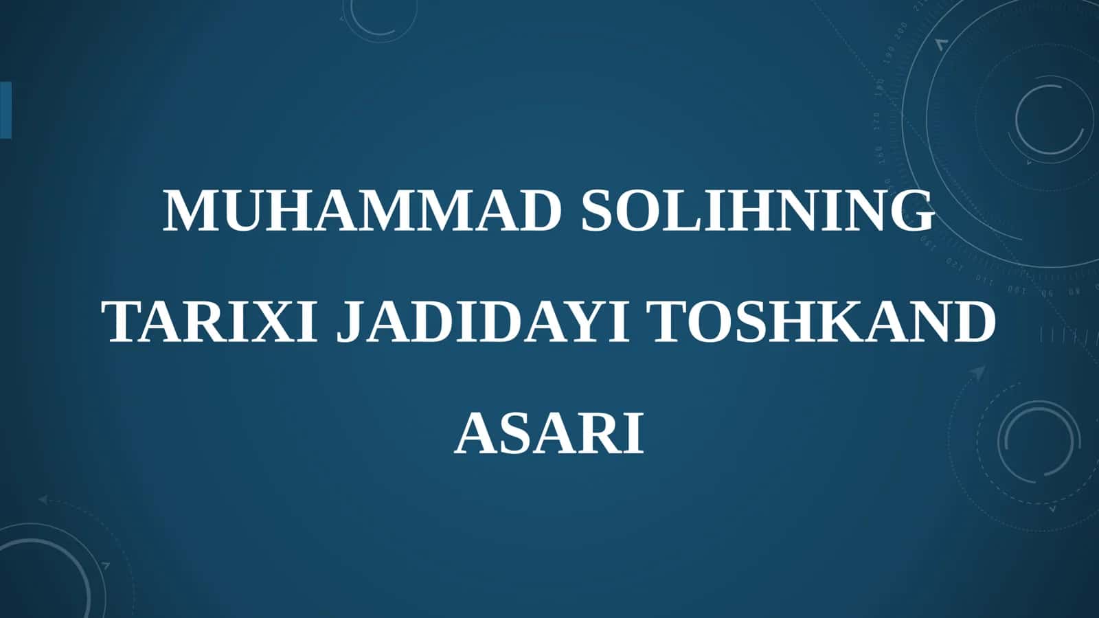 MUHAMMAD SOLIHNING TARIXI JADIDAYI TOSHKAND ASARI 1