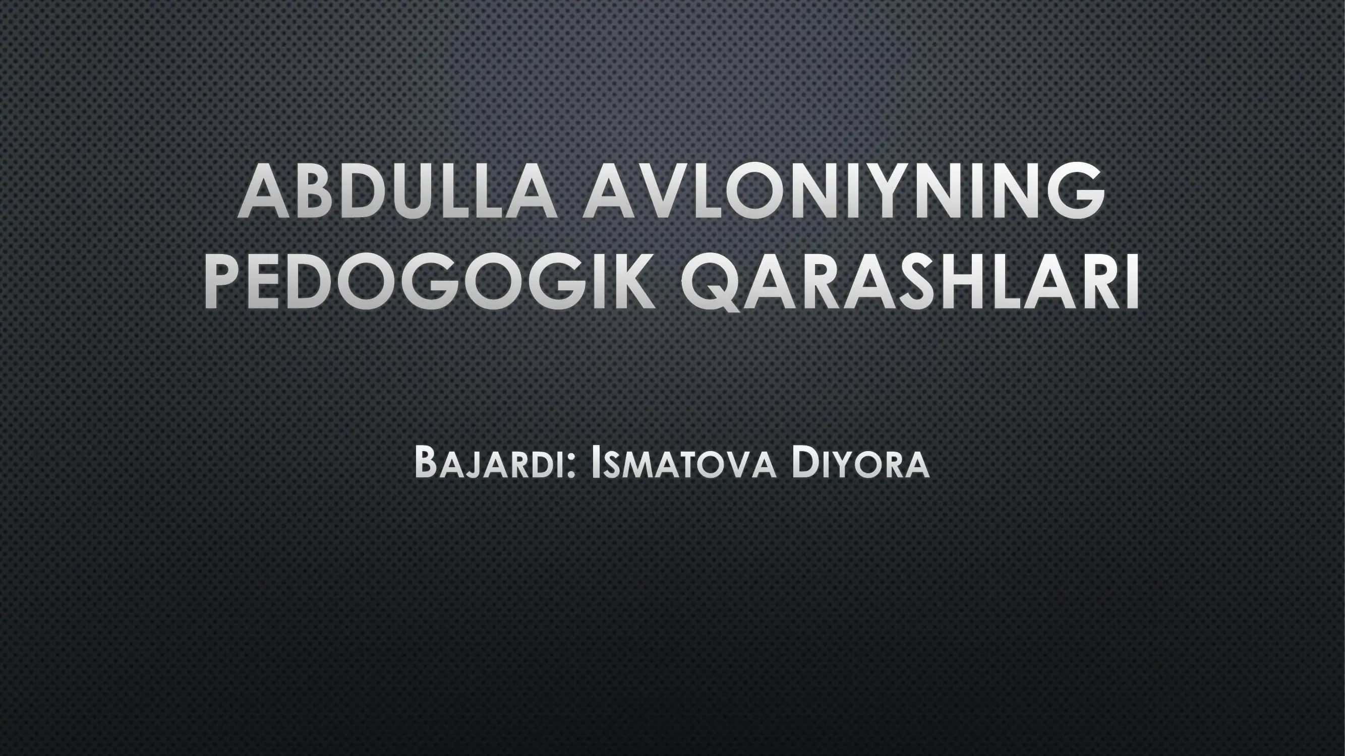 Abdulla Avloniyning pedogogik qarashlari 1