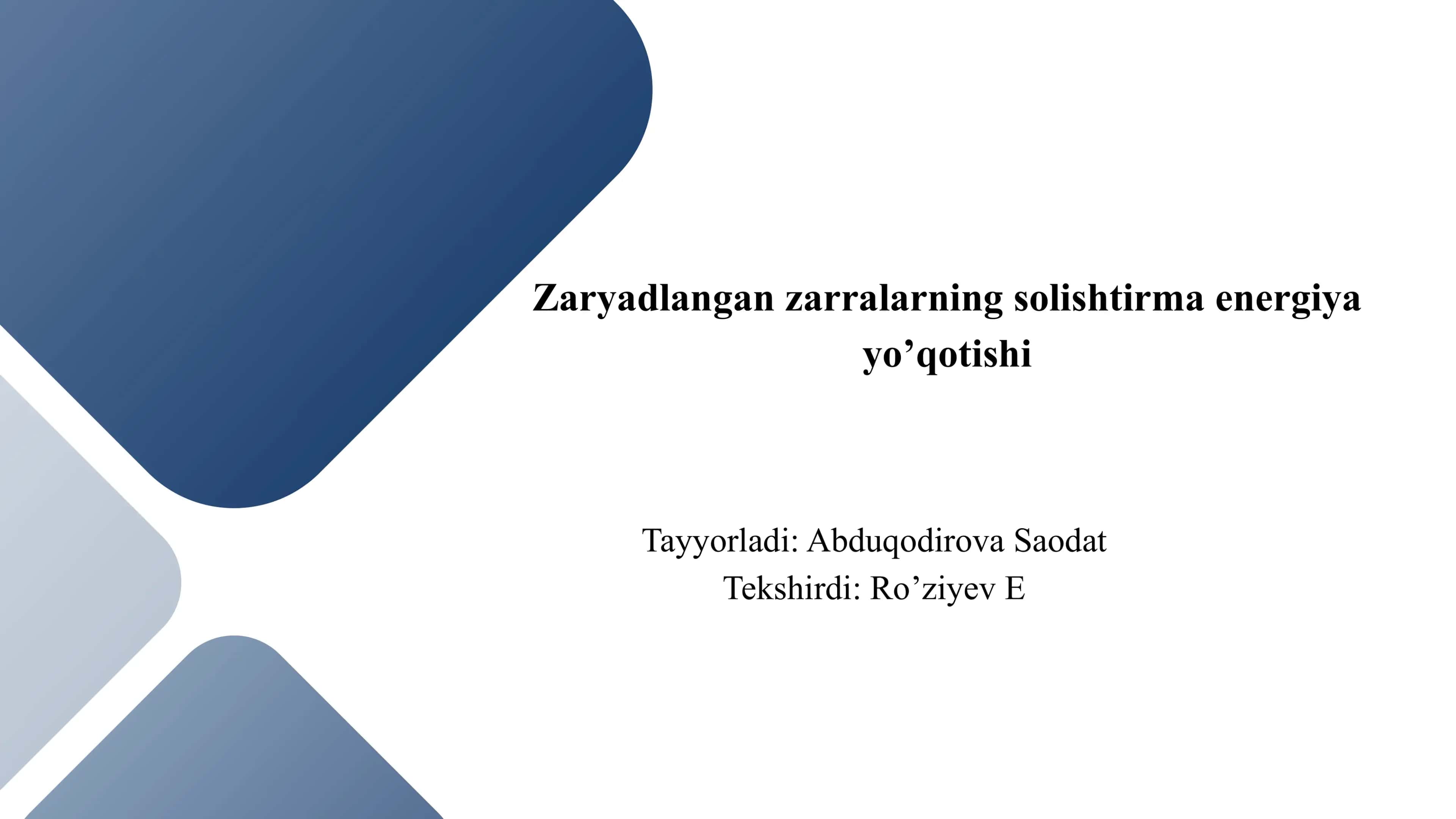 Zaryadlangan zarralarning solishtirma energiya yo’qotishi 1