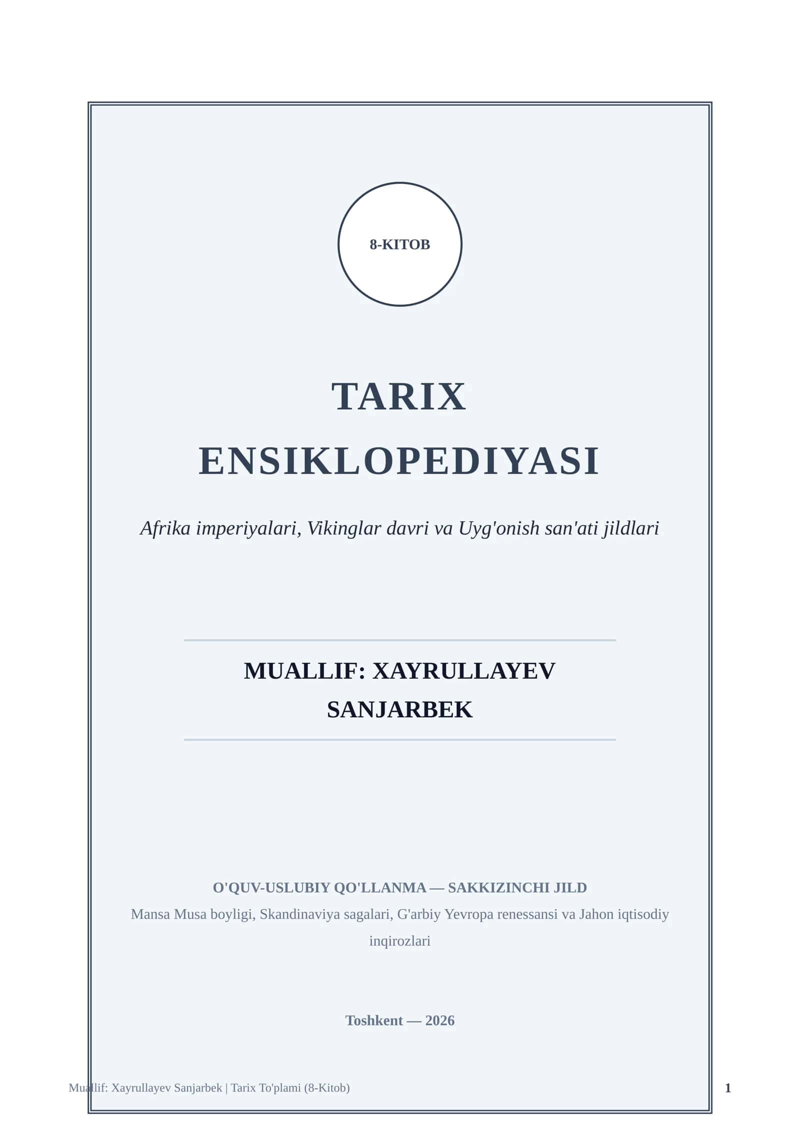 Katta hayajon bilan muallif Xayrullayev Sanjarbekning 10 jildlik fundamental ensiklopediyasining Sakkizinchi Jildi 1