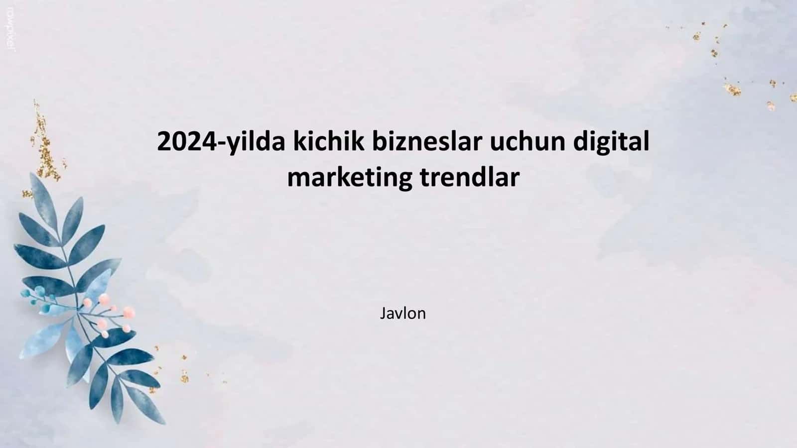 2024-yilda kichik bizneslar uchun digital marketing trendlar 1