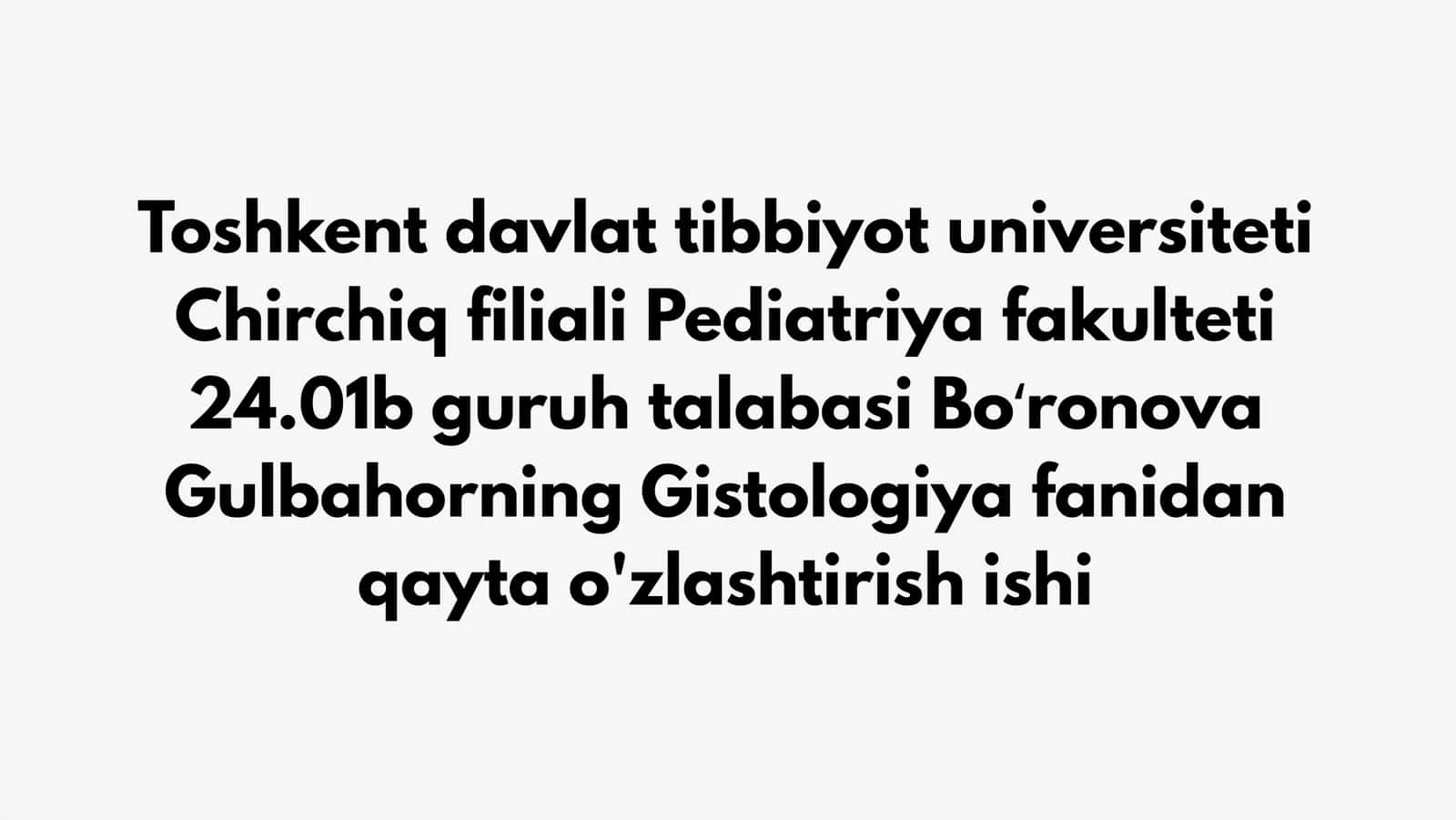 Gistologiya fanidan qayta o'zlashtirish ishi 1