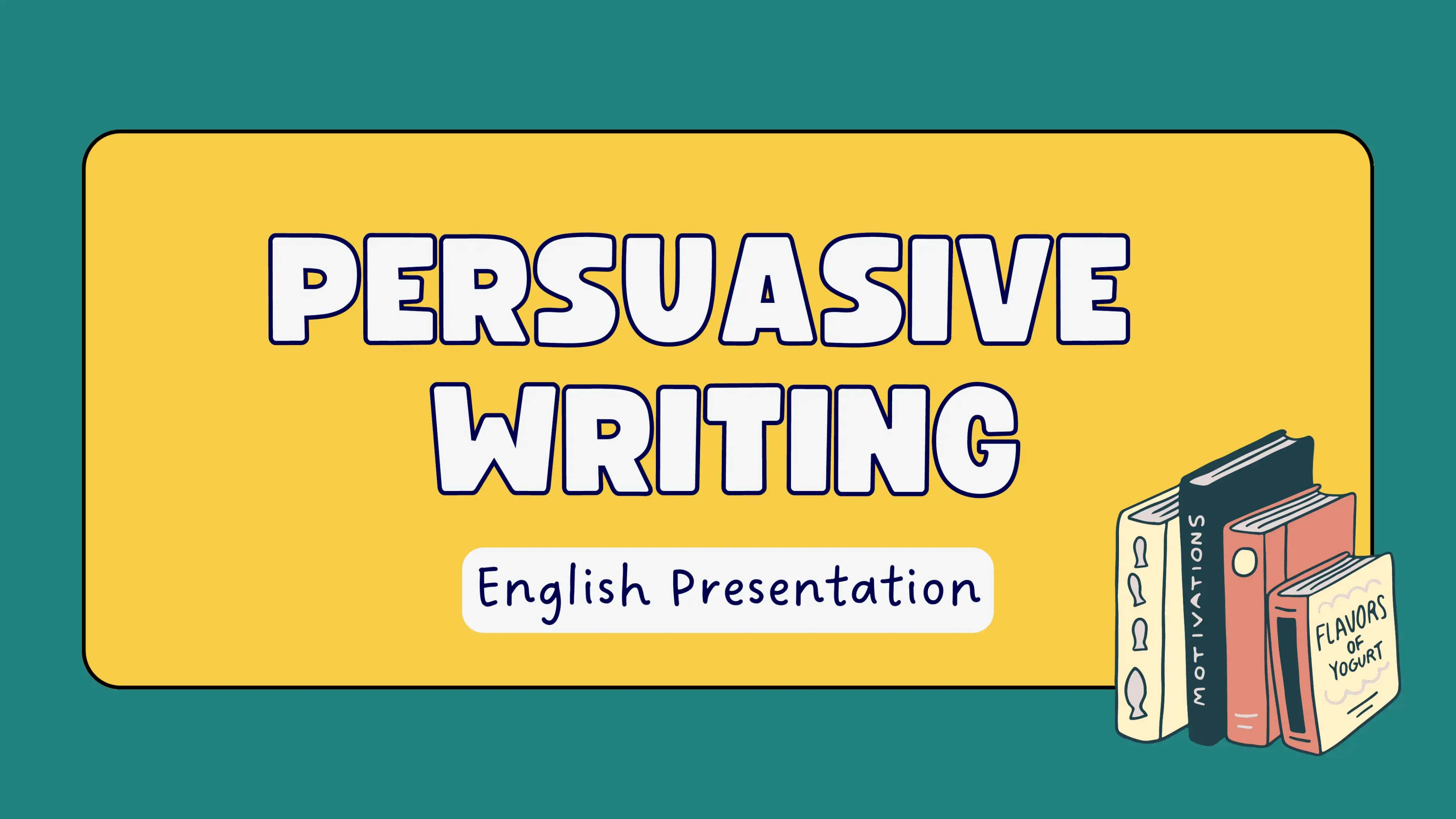 Persuasive Writing English Presentation 1