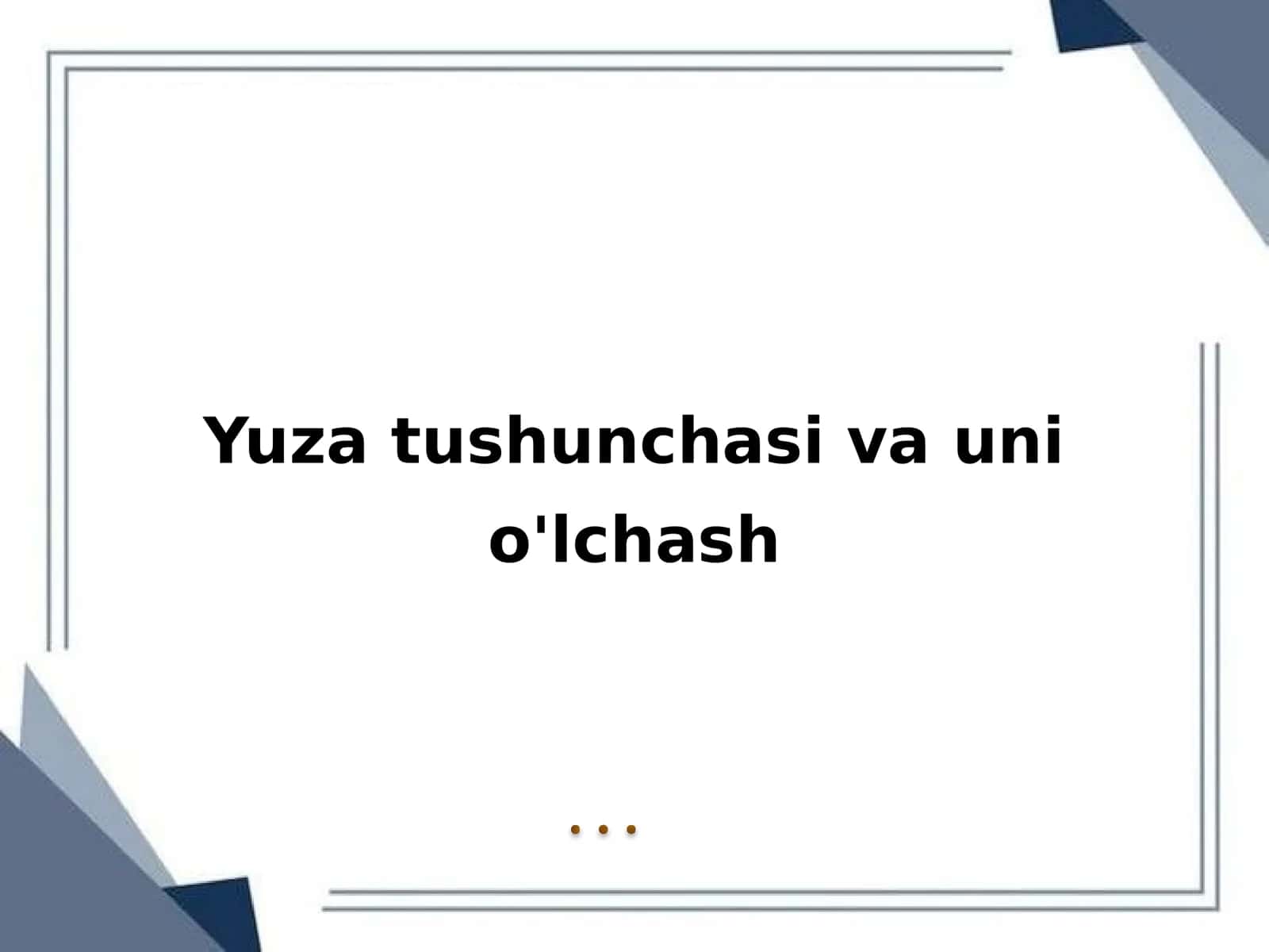 Yuza tushunchasi va uni o'lchash 1