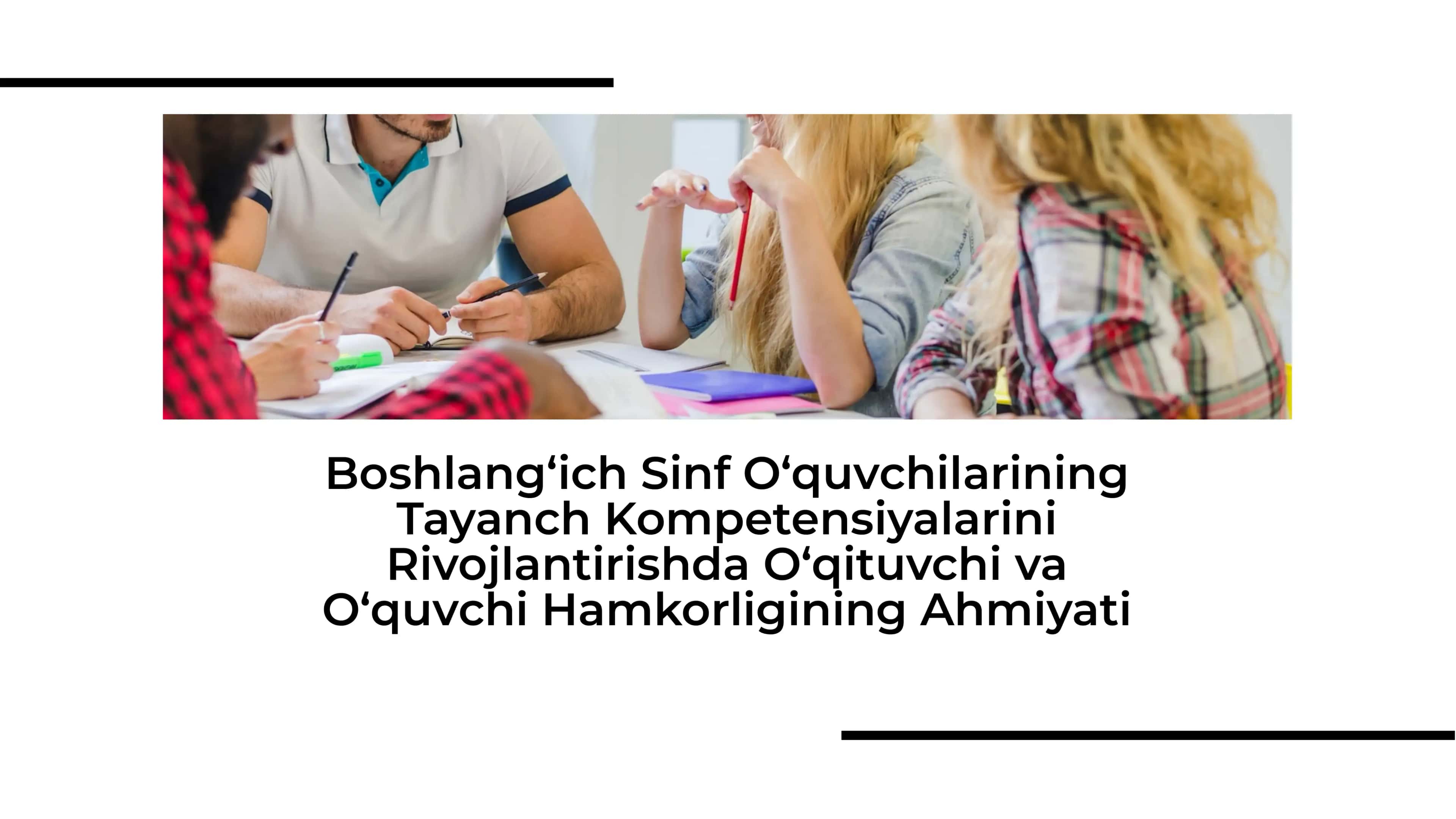 Boshlang‘ich Sinf O‘quvchilarining Tayanch Kompetensiyalarini Rivojlantirishda O‘qituvchi va O‘quvchi Hamkorligining Ahmiyati 1