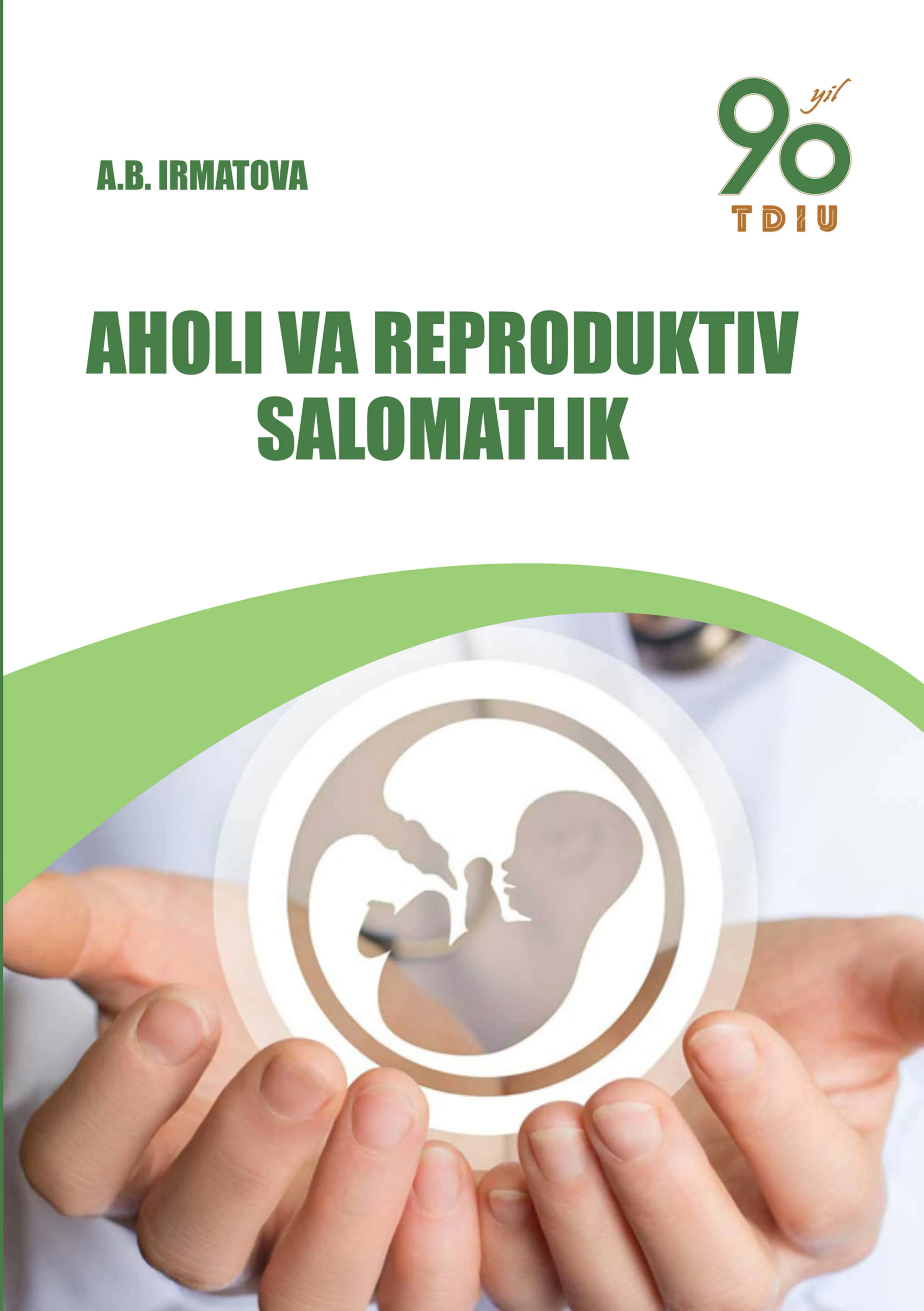 Irmatova A.B. Aholi va reproduktiv salomatlik 1