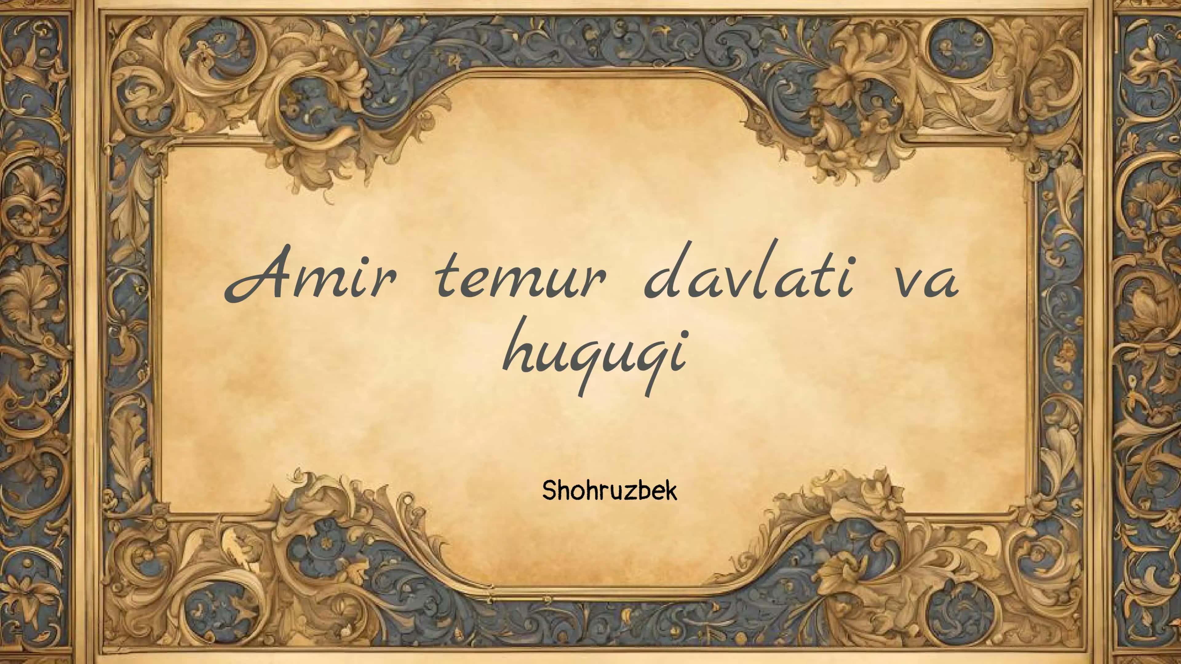 Amir Temur davlati va huquqi 1