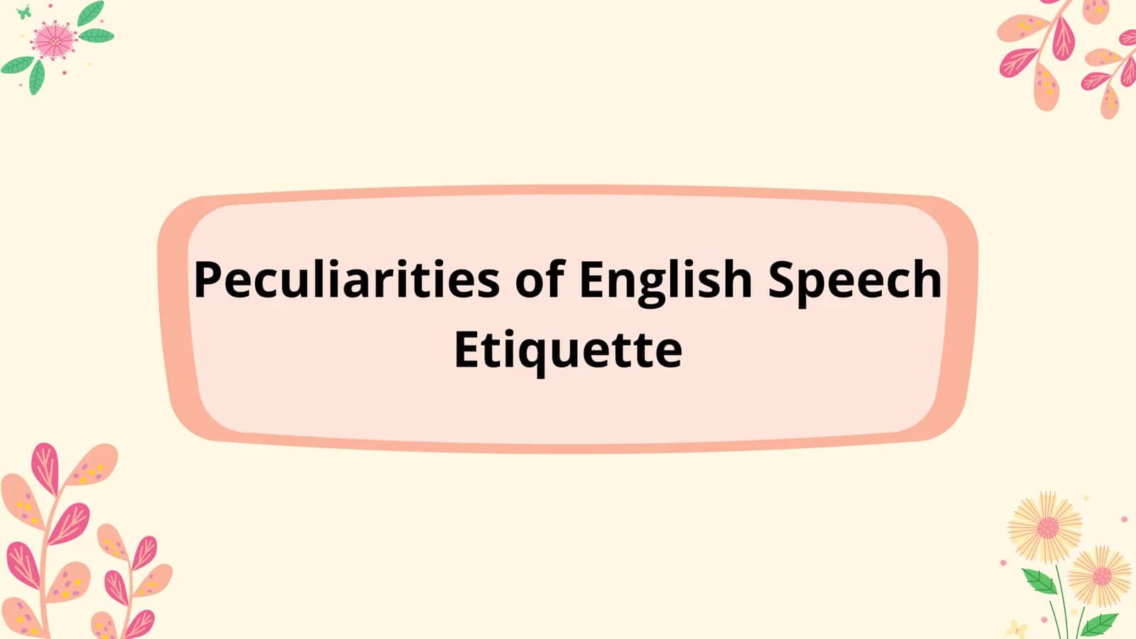 Peculiarities of English Speech Etiquette 1