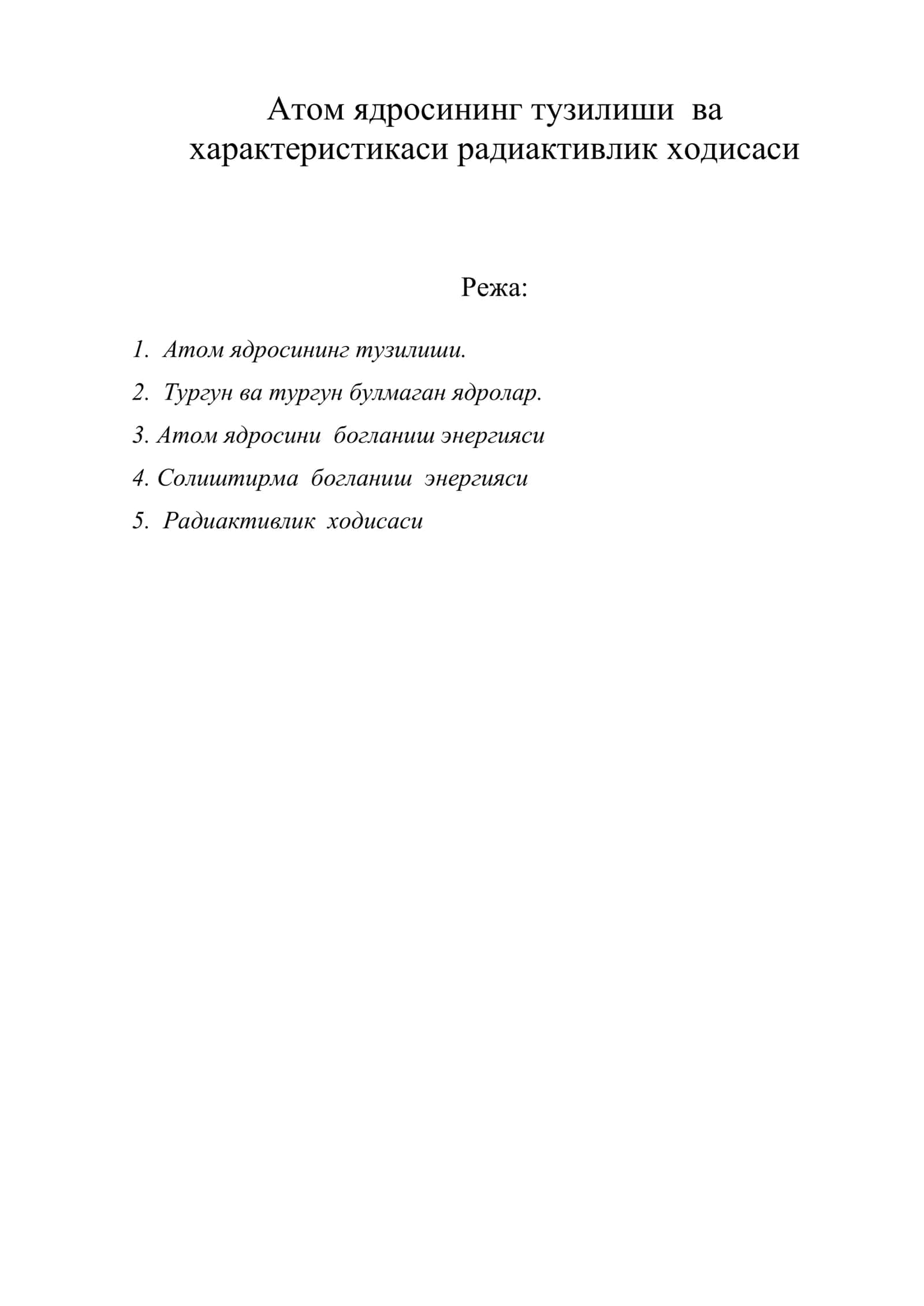 Атом ядросининг тузилиши ва характеристикаси радиактивлик ходисаси 1