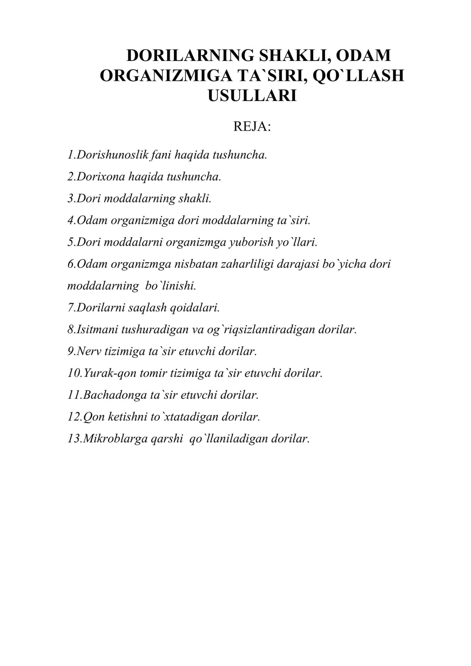 DORILARNING SHAKLI, ODAM ORGANIZMIGA TA`SIRI, QO`LLASH USULLARI 1