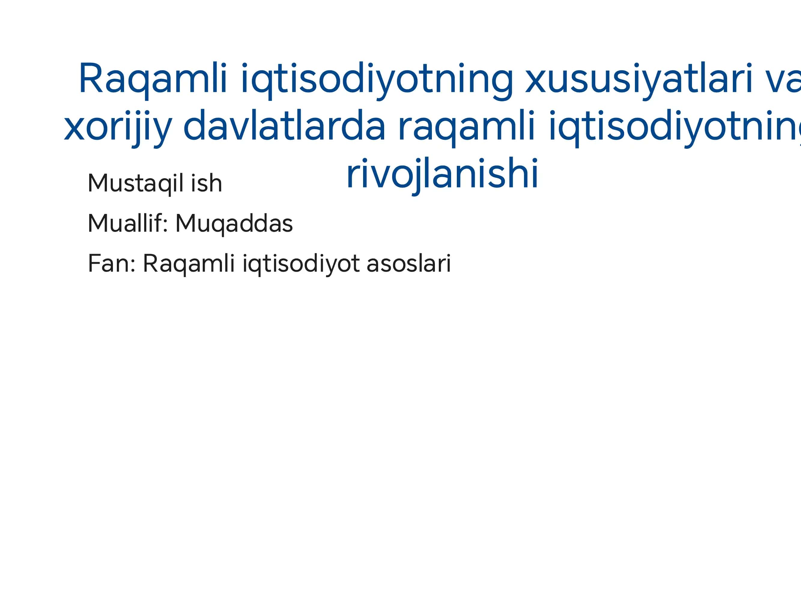 Raqamli iqtisodiyotning xususiyatlari va xorijiy davlatlarda raqamli iqtisodiyotning rivojlanishi 1