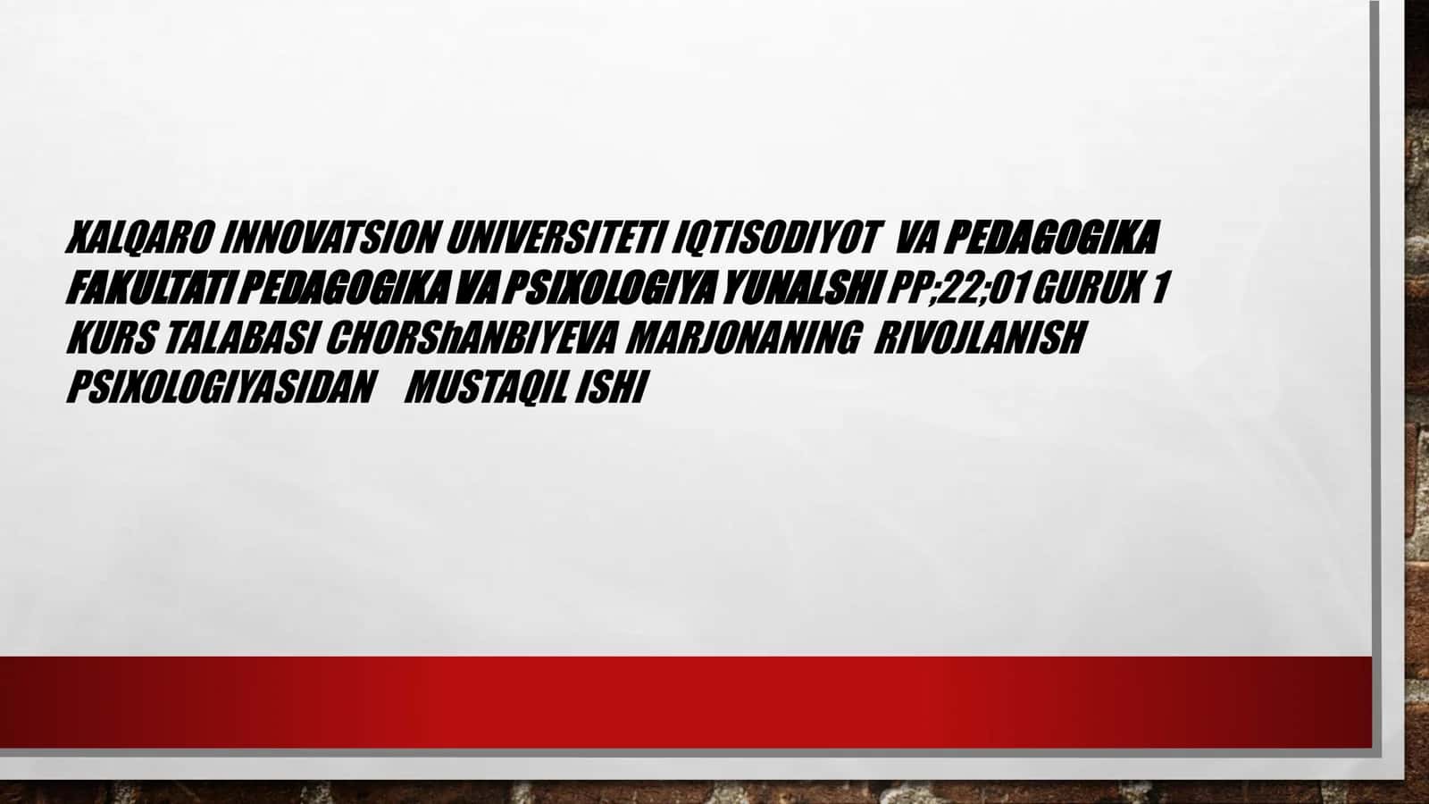 RIVOJLANISH PSIXOLOGIYASIDAN MUSTAQIL ISHI 1