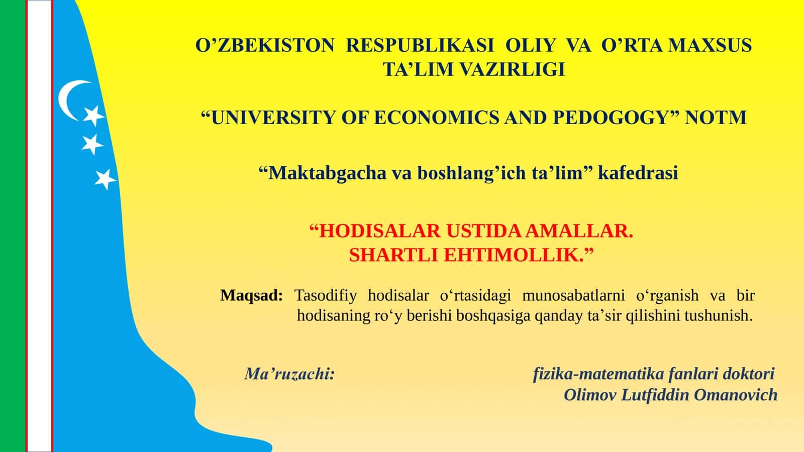 HODISALAR USTIDA AMALLAR. SHARTLI EHTIMOLLIK 1