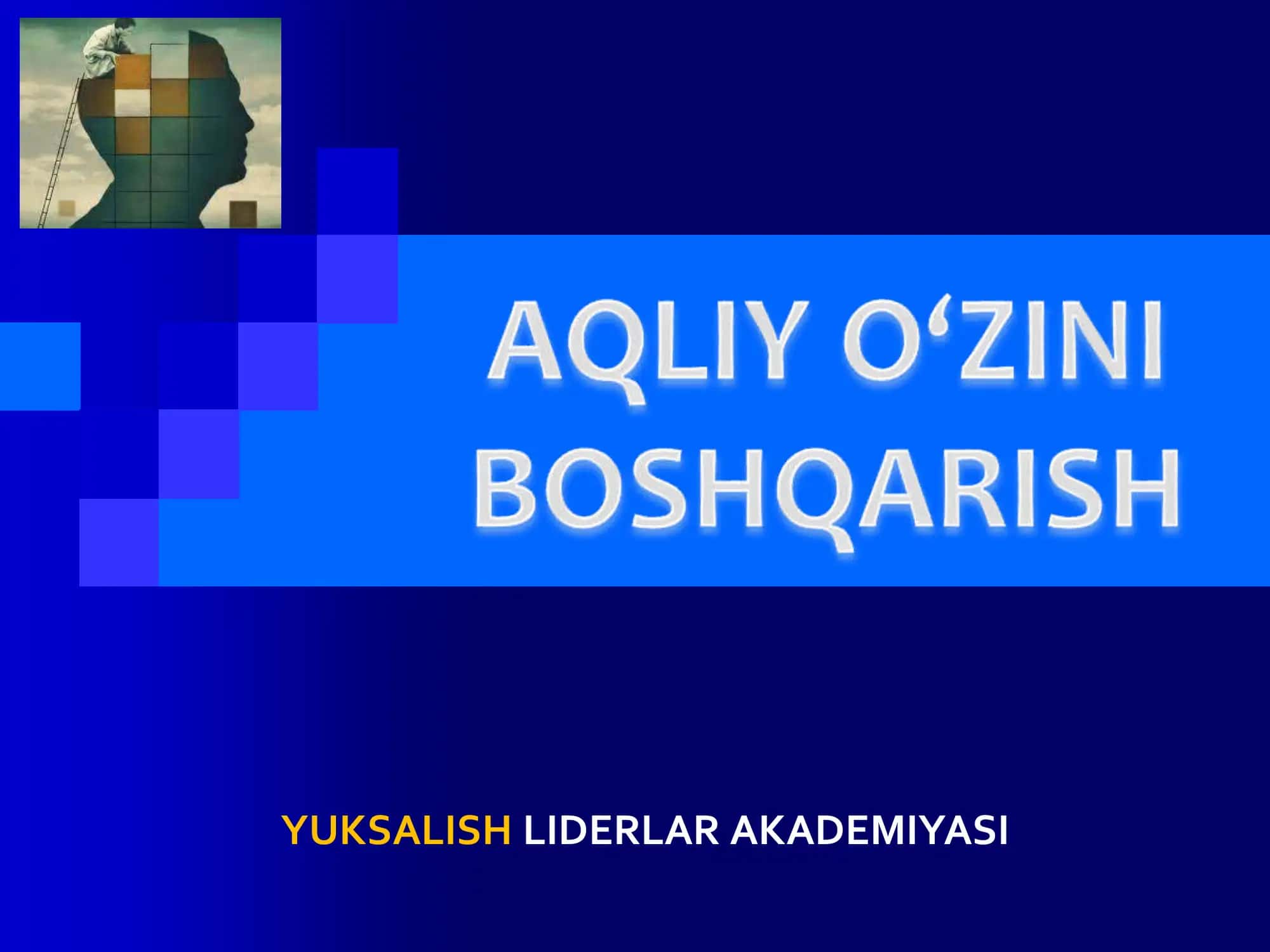 AQLIY O‘ZINI BOSHQARISH 1