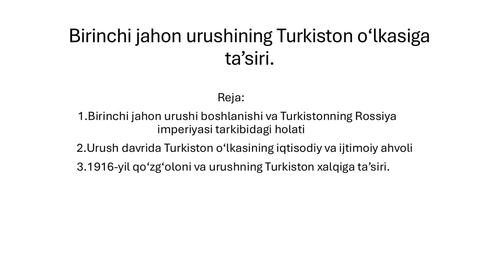 Birinchi jahon urushining Turkiston o‘lkasiga ta’siri 1
