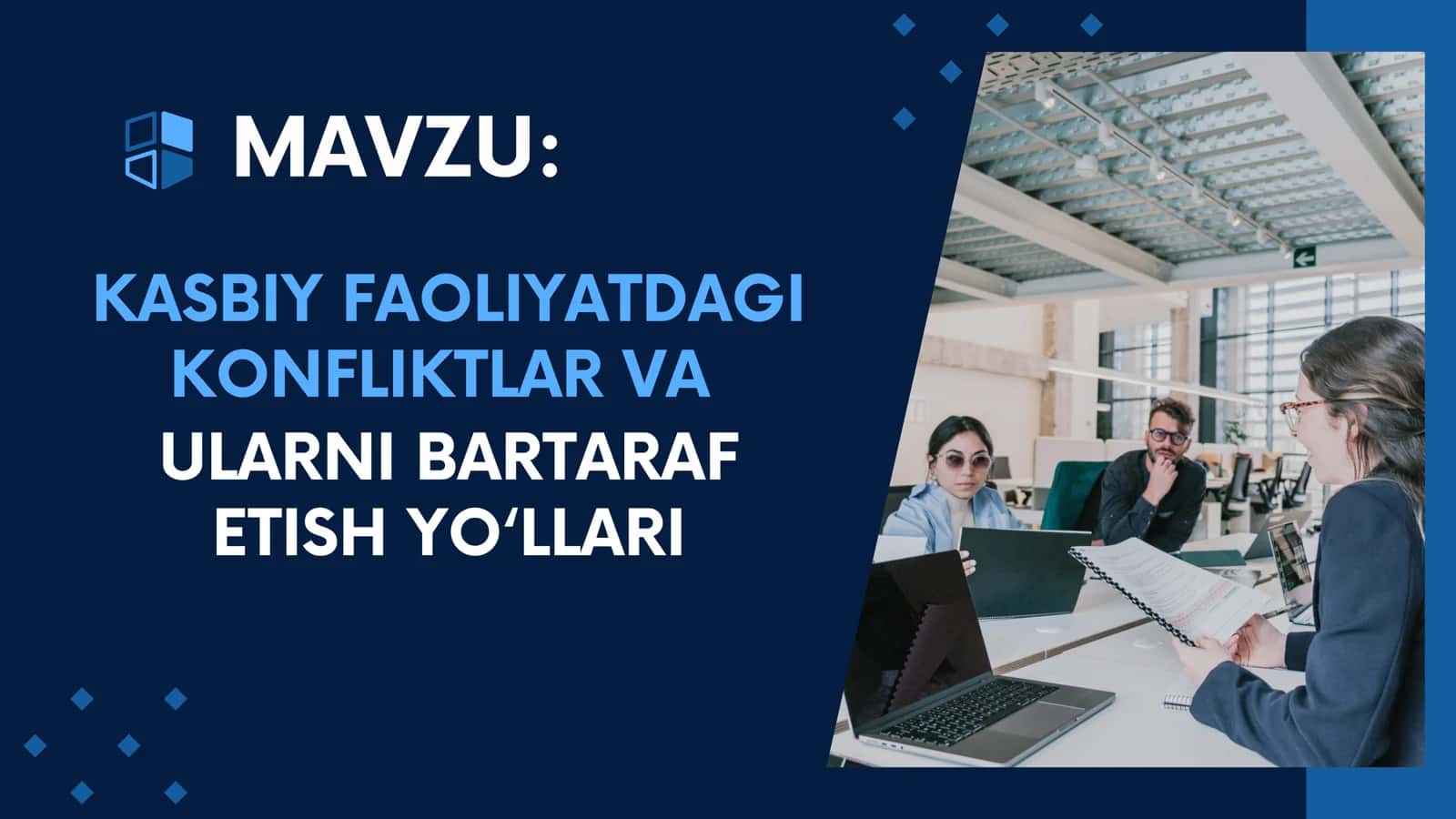 KASBIY FAOLIYATDAGI KONFLIKTLAR VA ULARNI BARTARAF ETISH YO‘LLARI 1