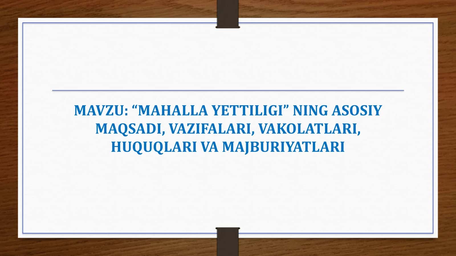 MAHALLA YETTILIGI” NING ASOSIY MAQSADI, VAZIFALARI, VAKOLATLARI, HUQUQLARI VA MAJBURIYATLARI 1