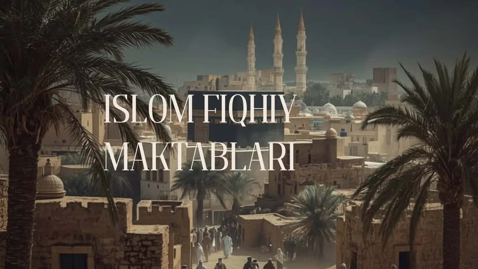 ISLOM FIQHIY MAKTABLARI FIQH TASNIFI 1