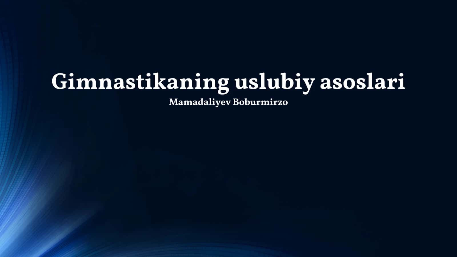 Gimnastikaning uslubiy asoslari 1