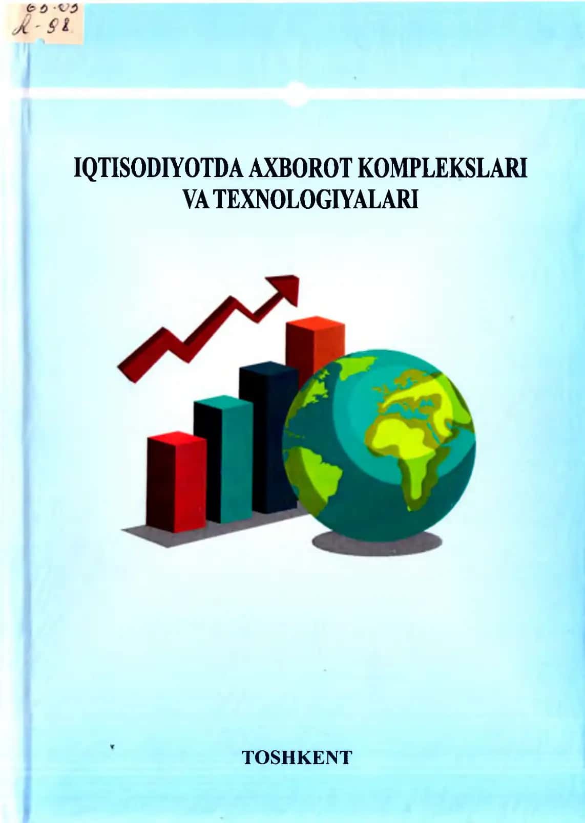 IQTISODIYOTDA AXBOROT KOMPLEKSLARI VA TEXNOLOGIYALARI 1