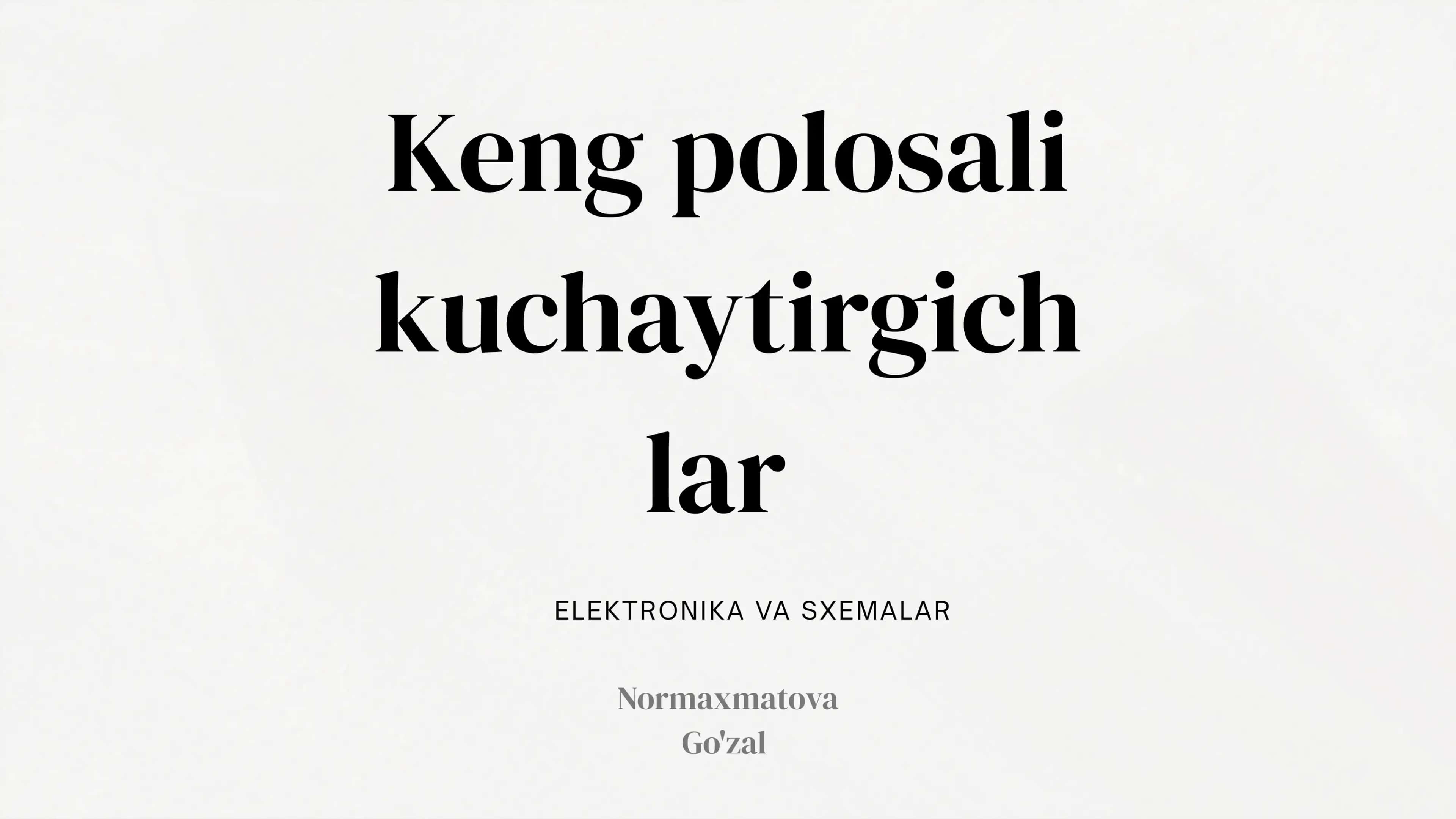 Keng polosali kuchaytirgichlar 1