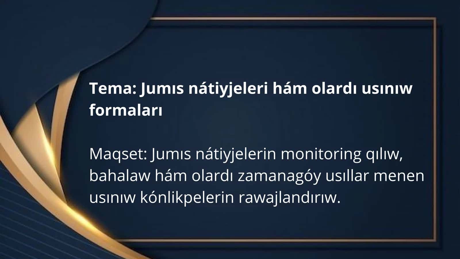 Jumıs nátiyjeleri hám olardı usınıw formaları 1