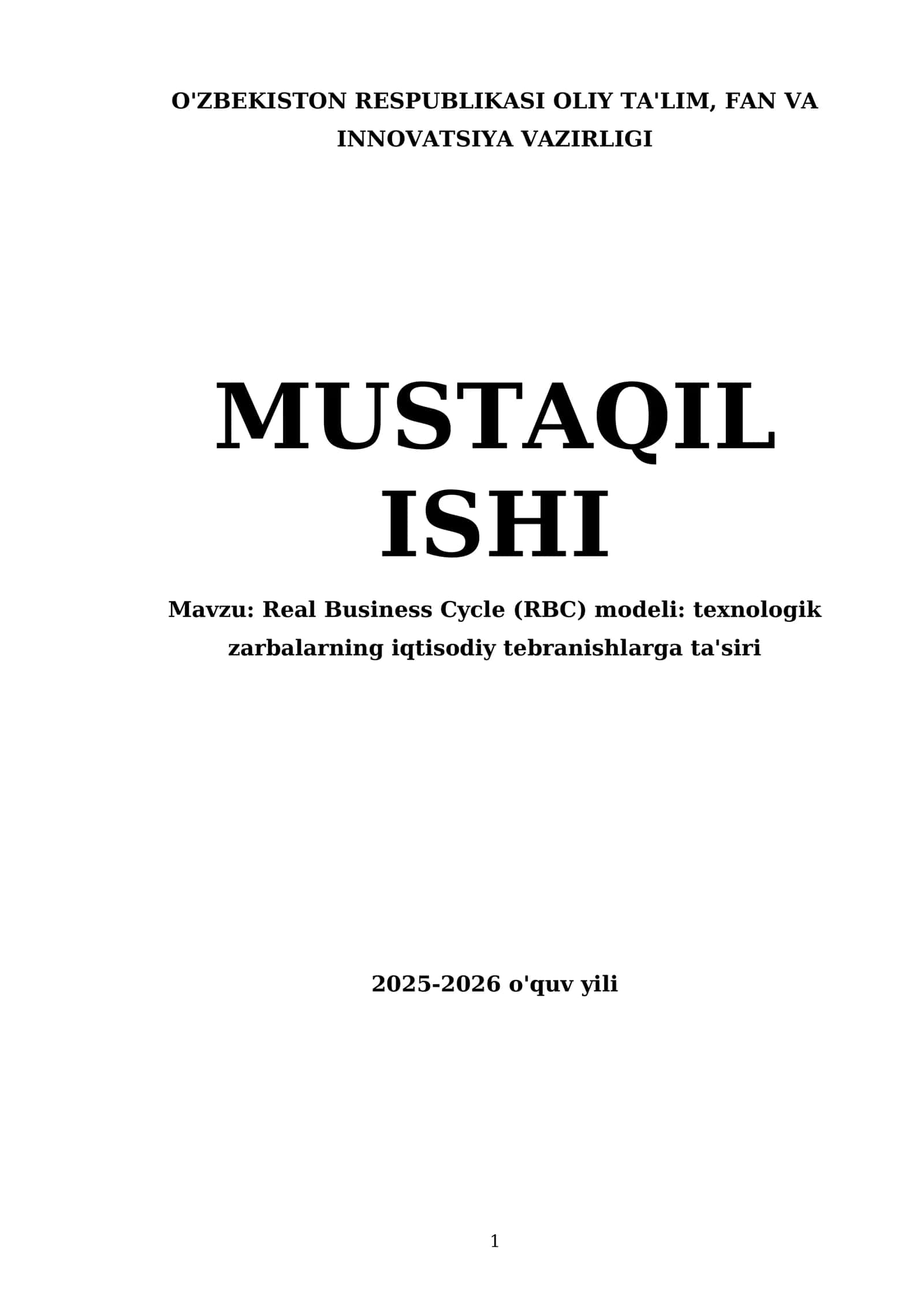Real Business Cycle (RBC) modeli: texnologik zarbalarning iqtisodiy tebranishlarga ta'siri 1