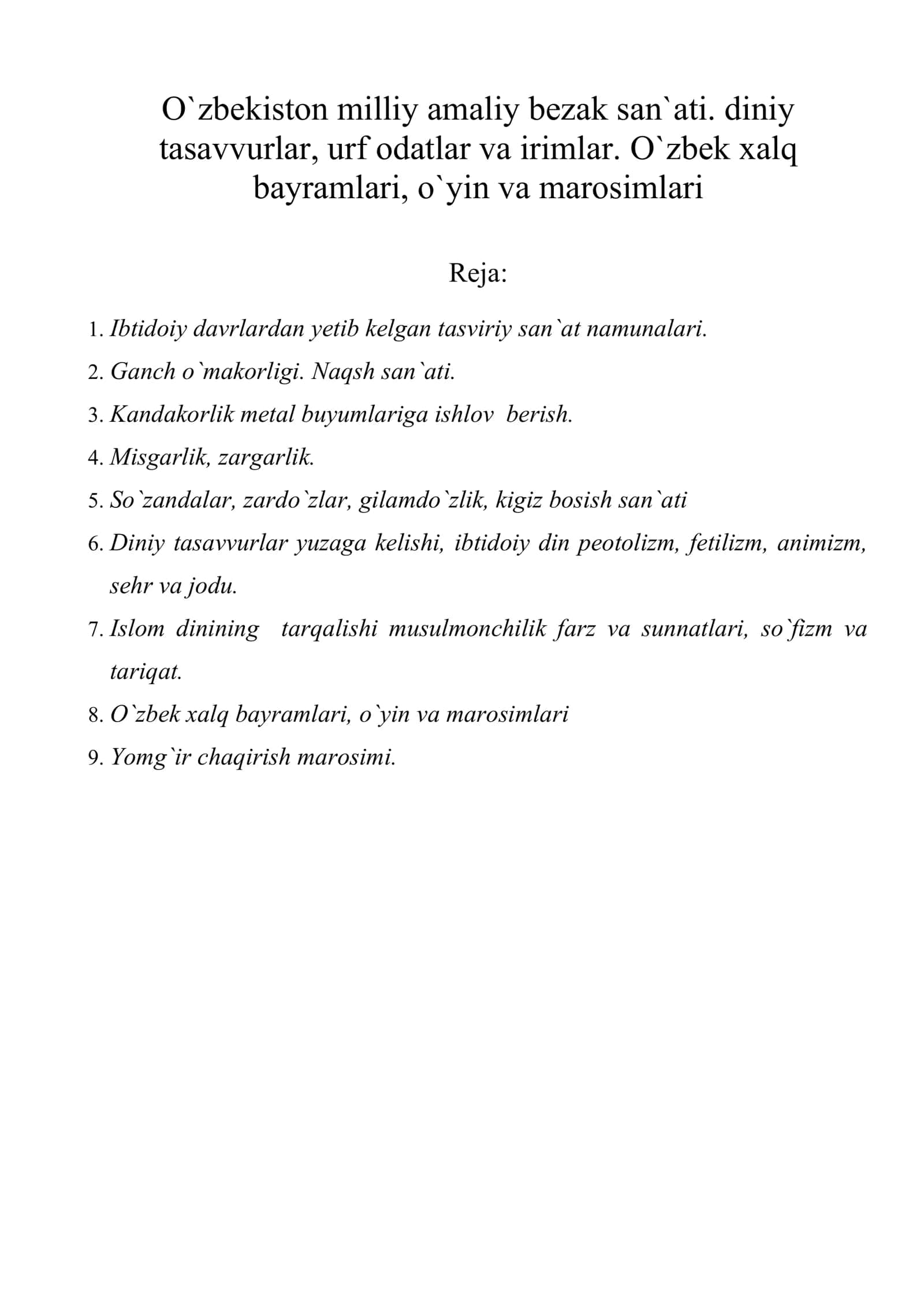 O`zbekiston milliy amaliy bezak san`ati. diniy tasavvurlar, urf odatlar va irimlar. O`zbek xalq bayramlari, o`yin va marosimlari 1