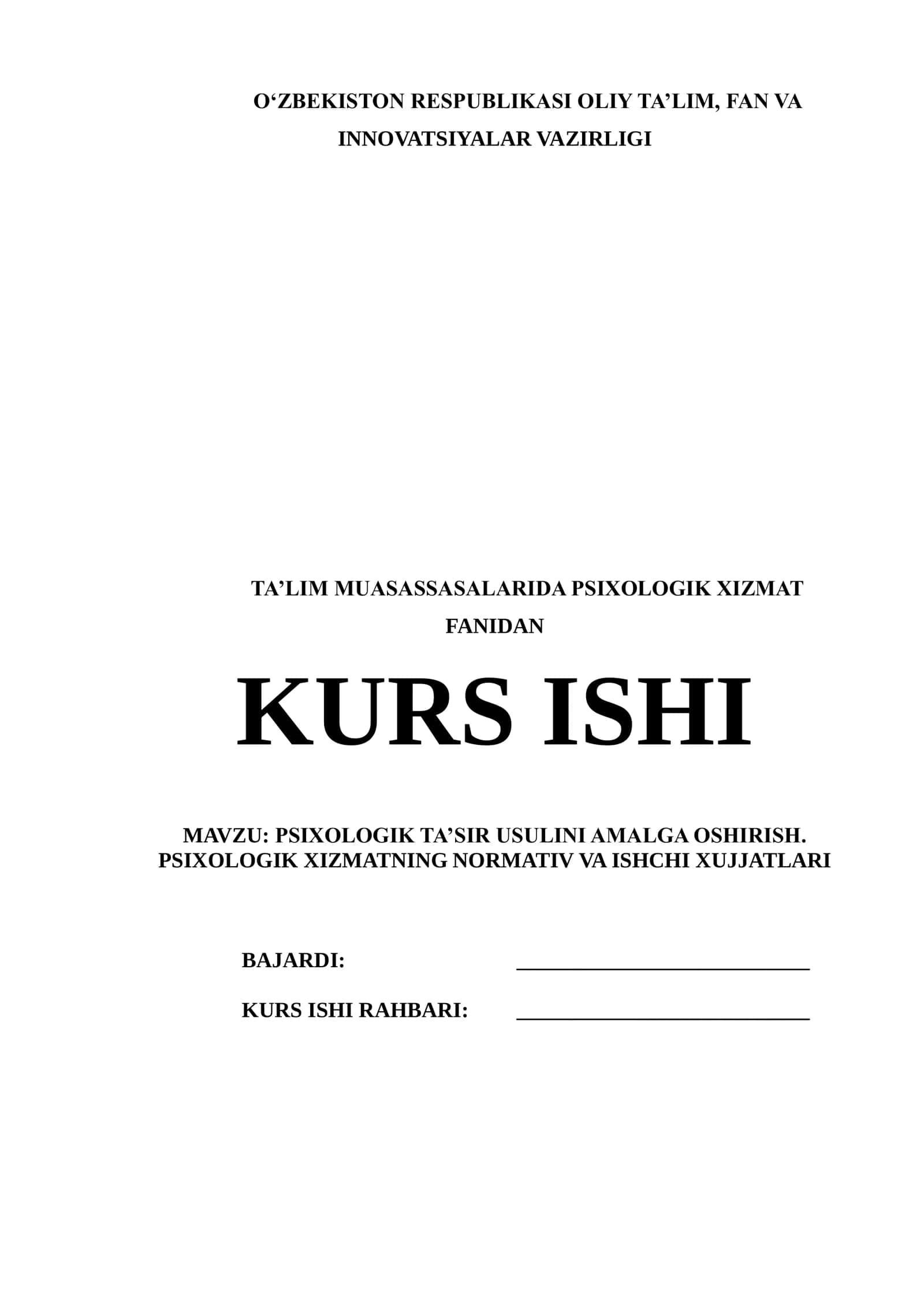 PSIXOLOGIK TA’SIR USULINI AMALGA OSHIRISH. PSIXOLOGIK XIZMATNING NORMATIV VA ISHCHI XUJJATLARI 1