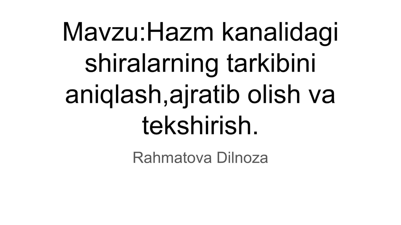 Hazm kanalidagi shiralarning tarkibini aniqlash, ajratib olish va tekshirish 1