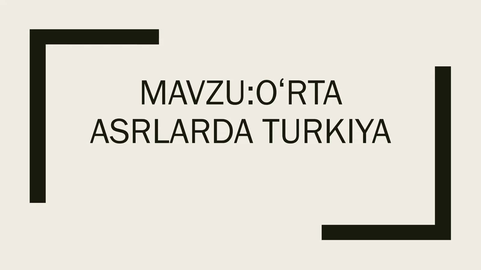 oʻrta asrlarda Turkiya 1