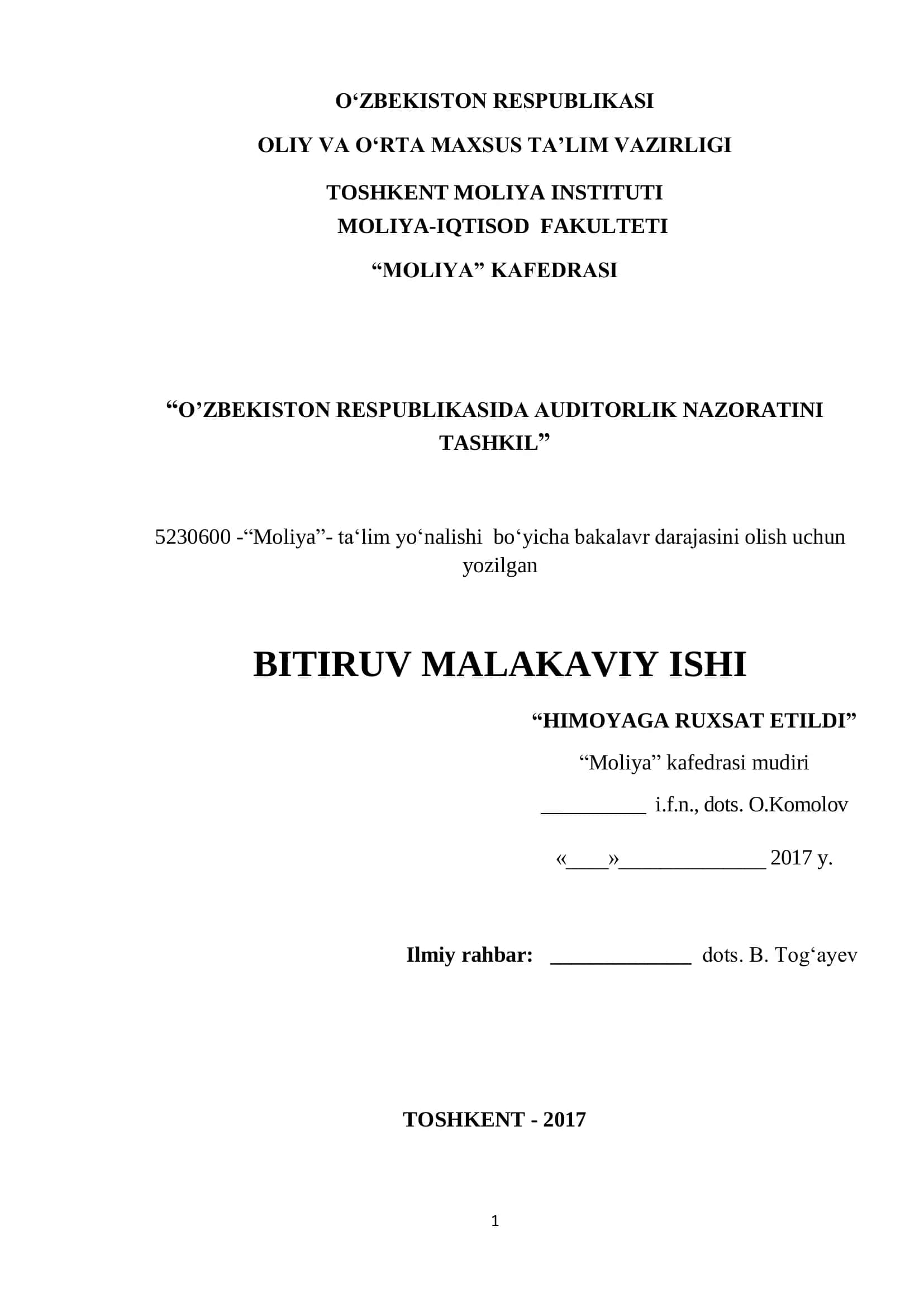 O‘ZBEKISTON RESPUBLIKASI OLIY VA O‘RTA MAXSUS TA’LIM VAZIRLIGI TOSHKENT MOLIYA INSTITUTI MOLIYA-IQTISOD FAKULTETI “MOLIYA” KAFEDRASI “O’ZBEKISTON RESPUBLIKASIDA AUDITORLIK NAZORATINI TASHKIL” 1