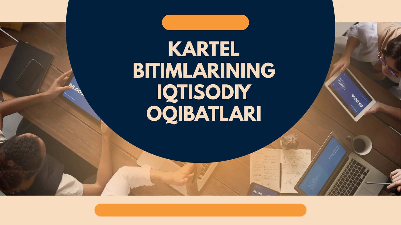 KARTEL BITIMLARINING IQTISODIY OQIBATLARI 1