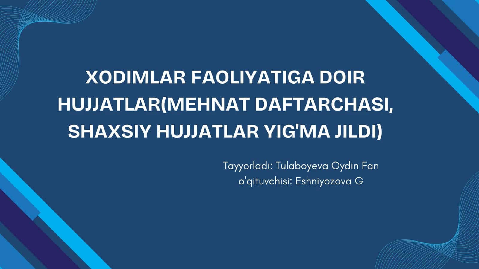 Xodimlar Faoliyatiga Doir Hujjatlar (Mehnat Daftarchasi, Shaxsiy Hujjatlar Yig'ma Jildi) 1