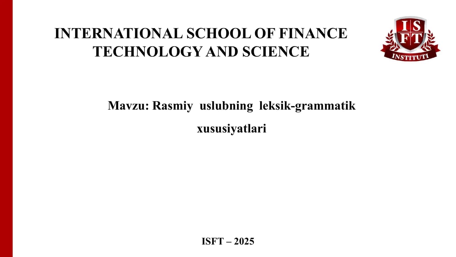 Rasmiy uslubning leksik-grammatik xususiyatlari 1
